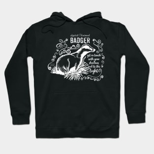 Spirit animal - badger Hoodie